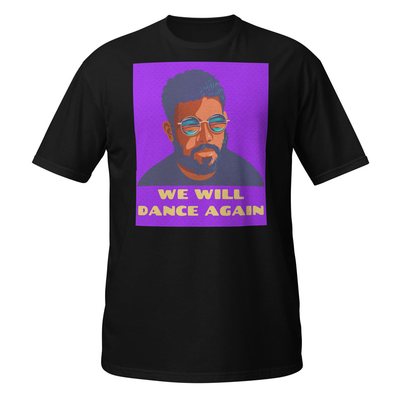 We Will Dance Again | Unisex T-Shirt