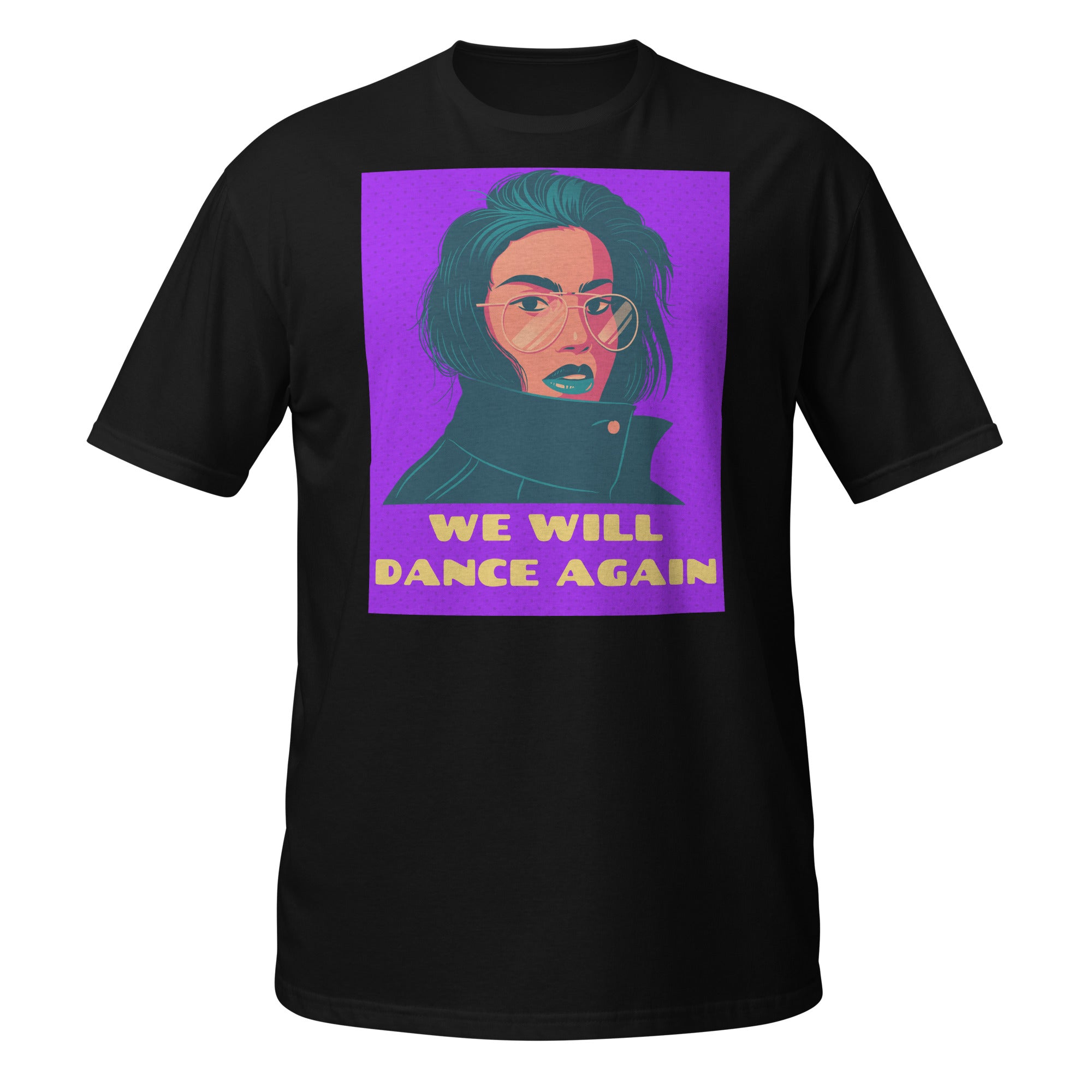 We Will Dance Again | Unisex T-Shirt