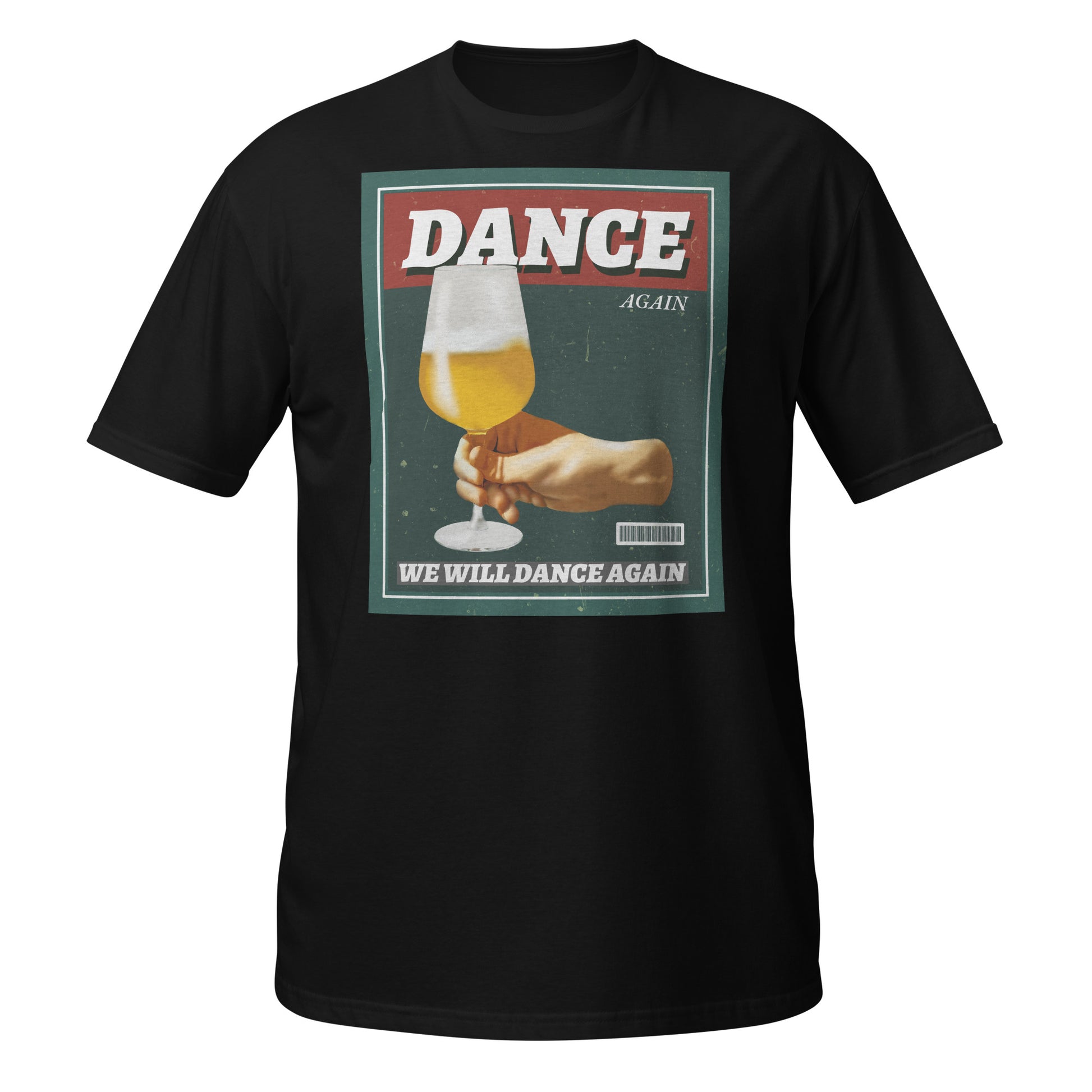 We Will Dance Again | Unisex T-Shirt