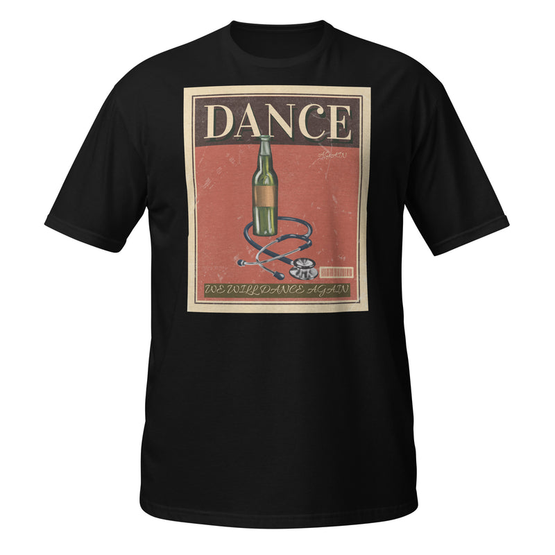 We Will Dance Again | Unisex T-Shirt