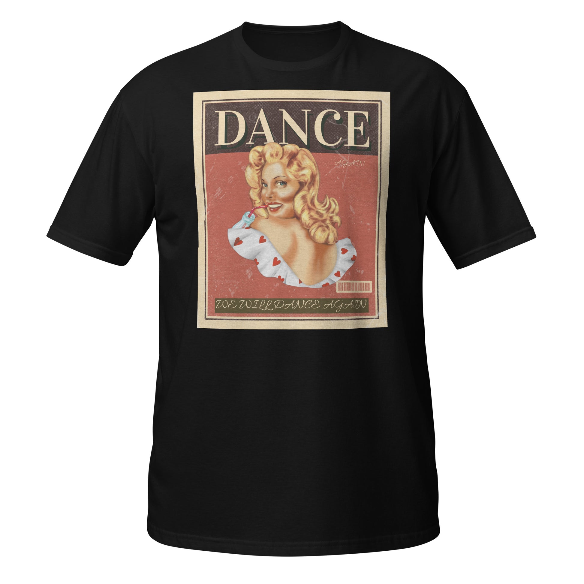 We Will Dance Again | Unisex T-Shirt