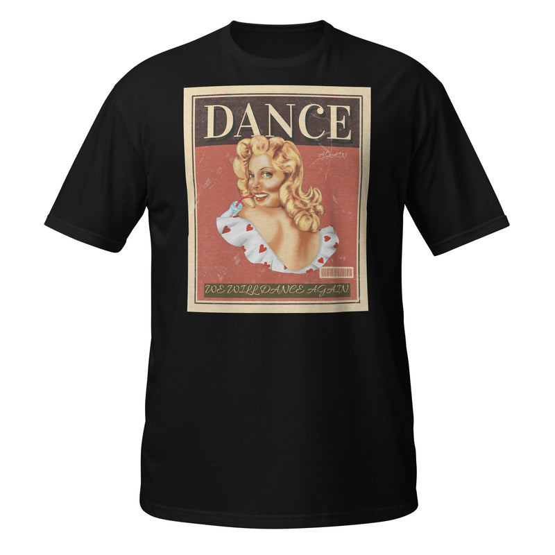 We Will Dance Again | Unisex T-Shirt