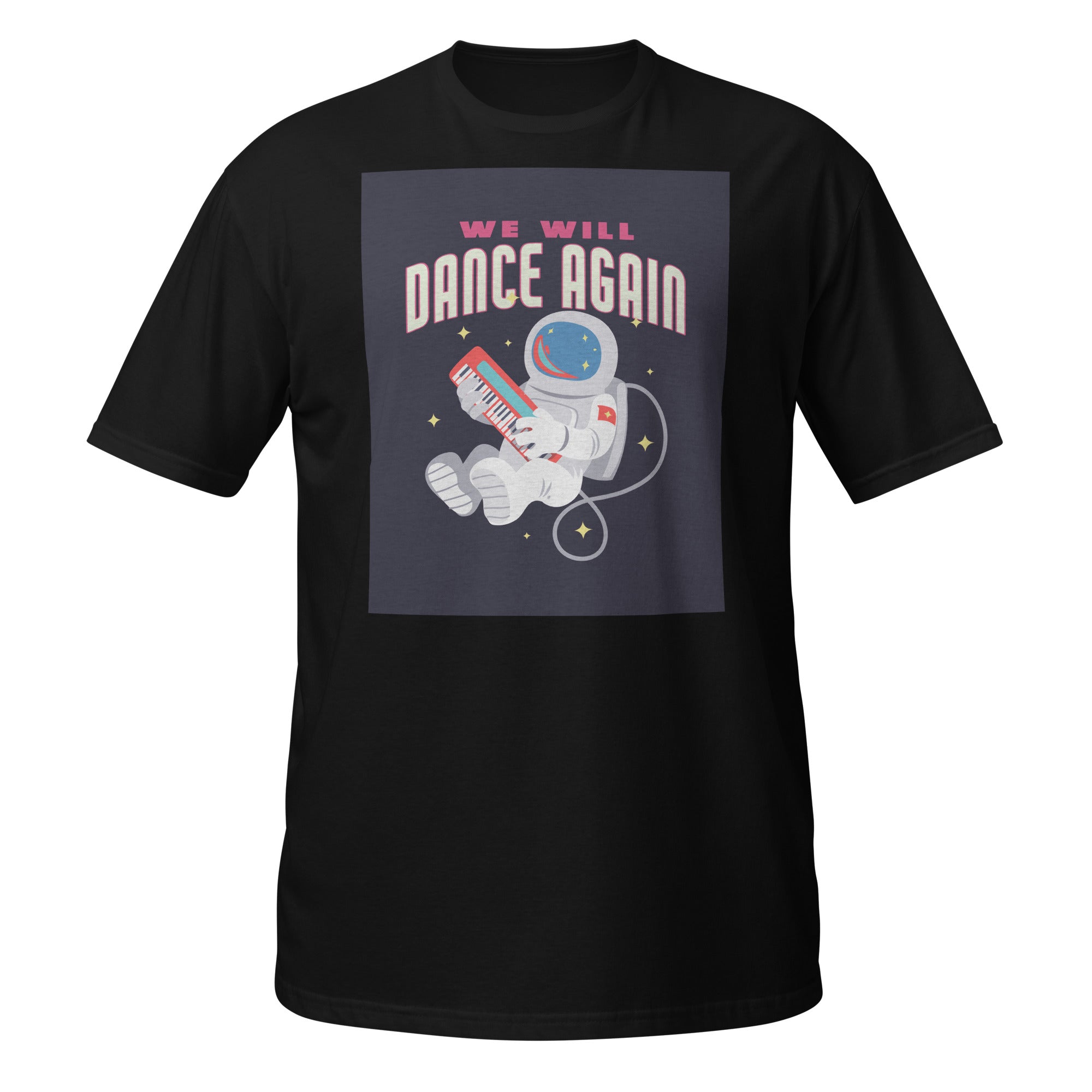 We Will Dance Again | Unisex T-Shirt