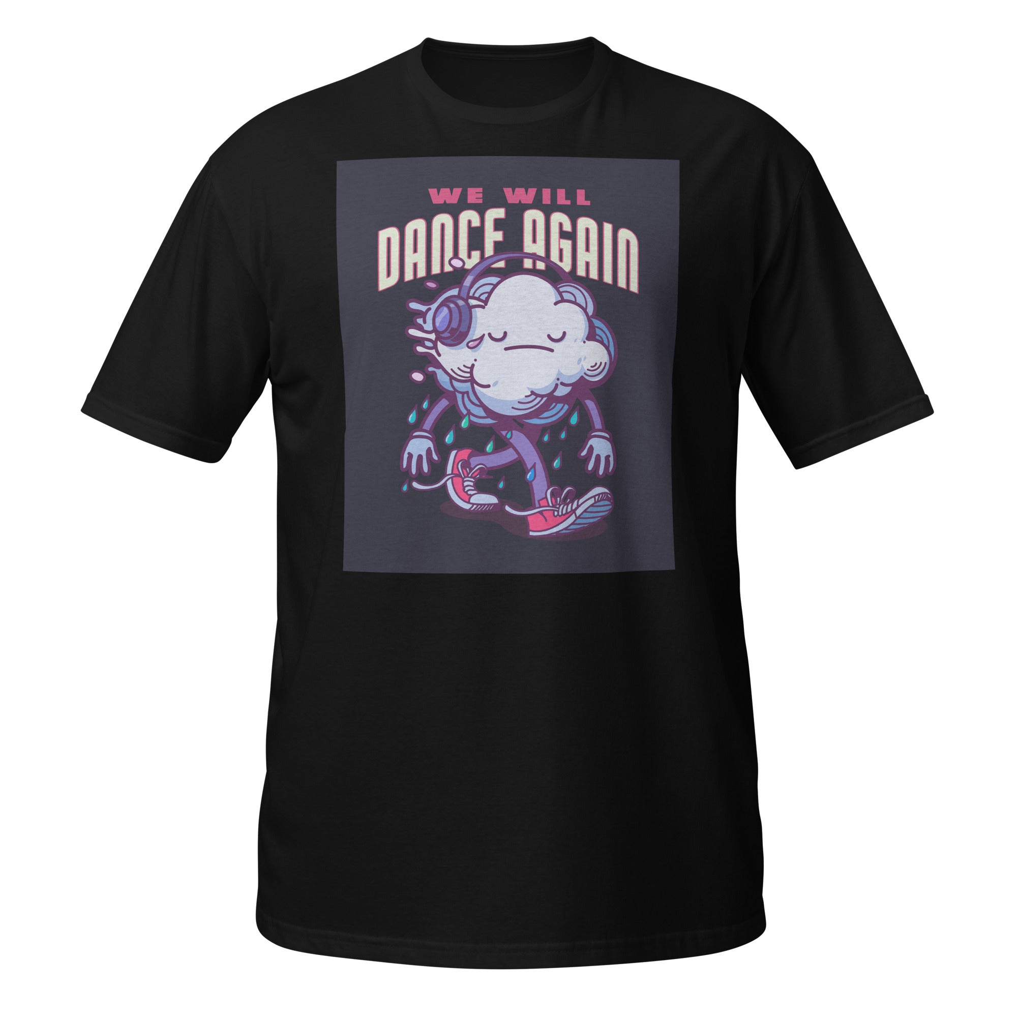 We Will Dance Again | Unisex T-Shirt