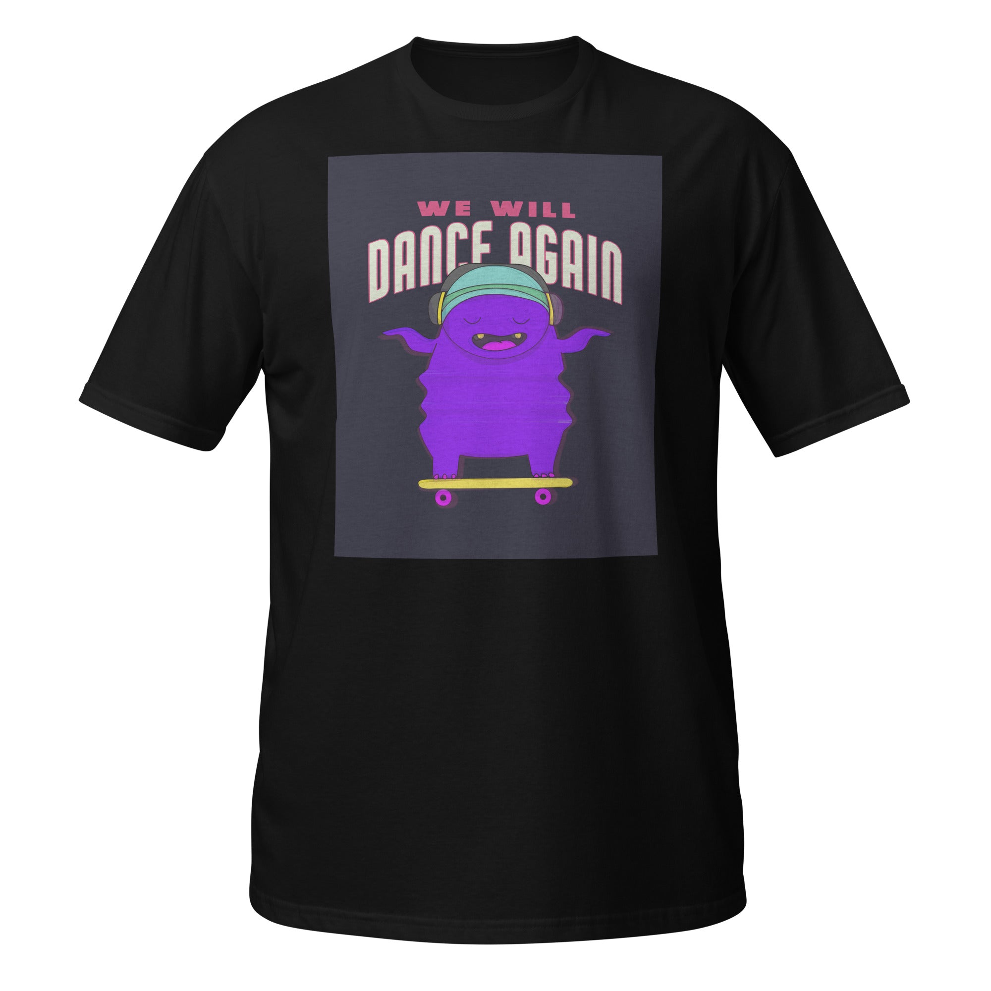 We Will Dance Again | Unisex T-Shirt