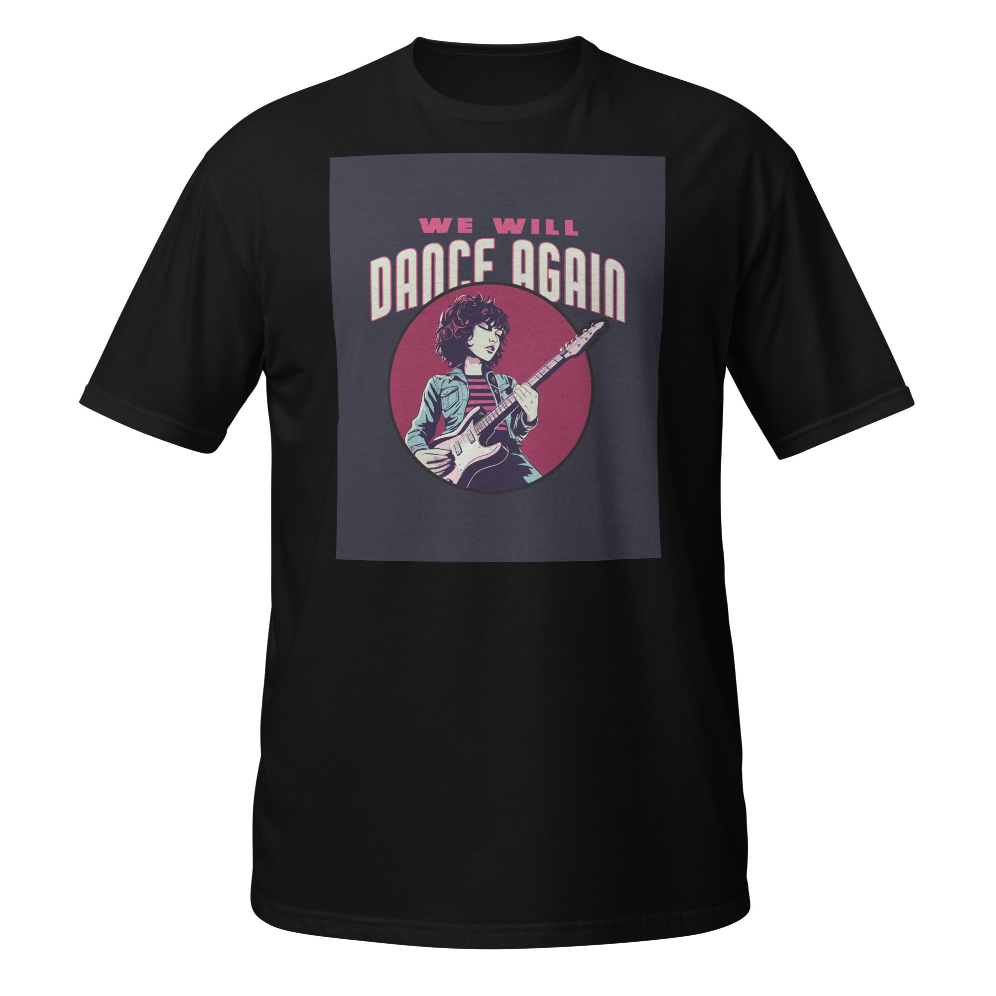We Will Dance Again | Unisex T-Shirt