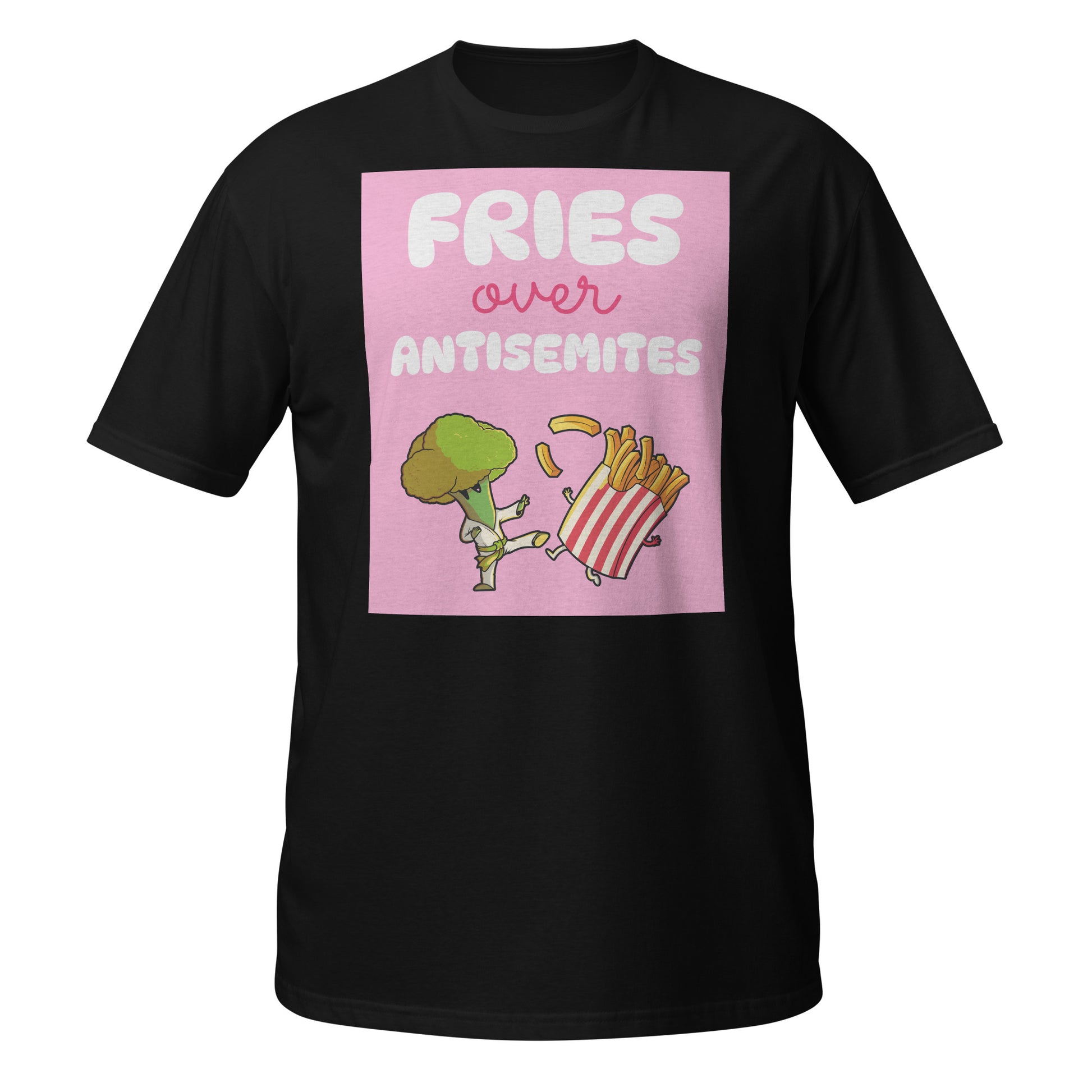 Fries Over Antisemites | Unisex T-Shirt Jouparty