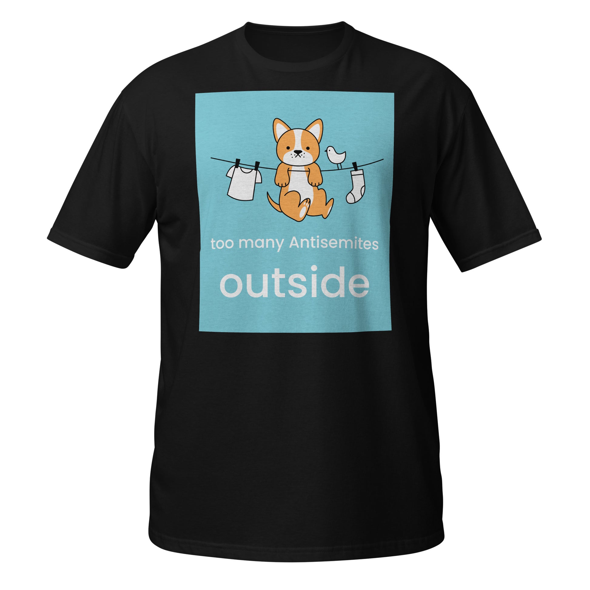 Too Many Antisemites Outside | Unisex T-Shirt Jouparty