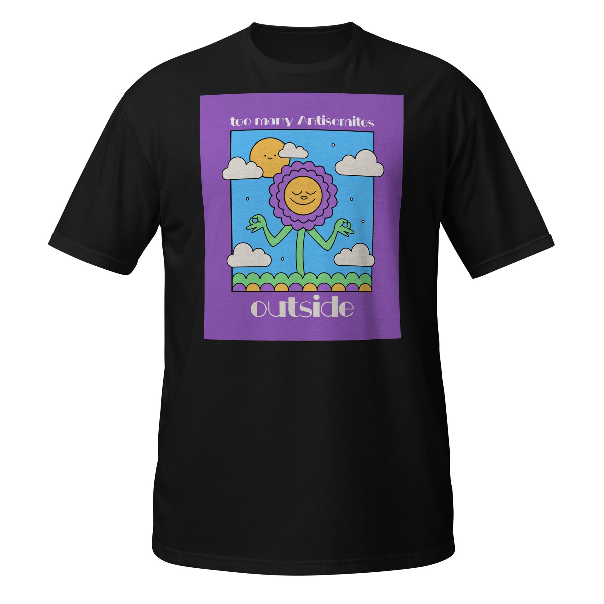 Too Many Antisemites Outside | Unisex T-Shirt Jouparty