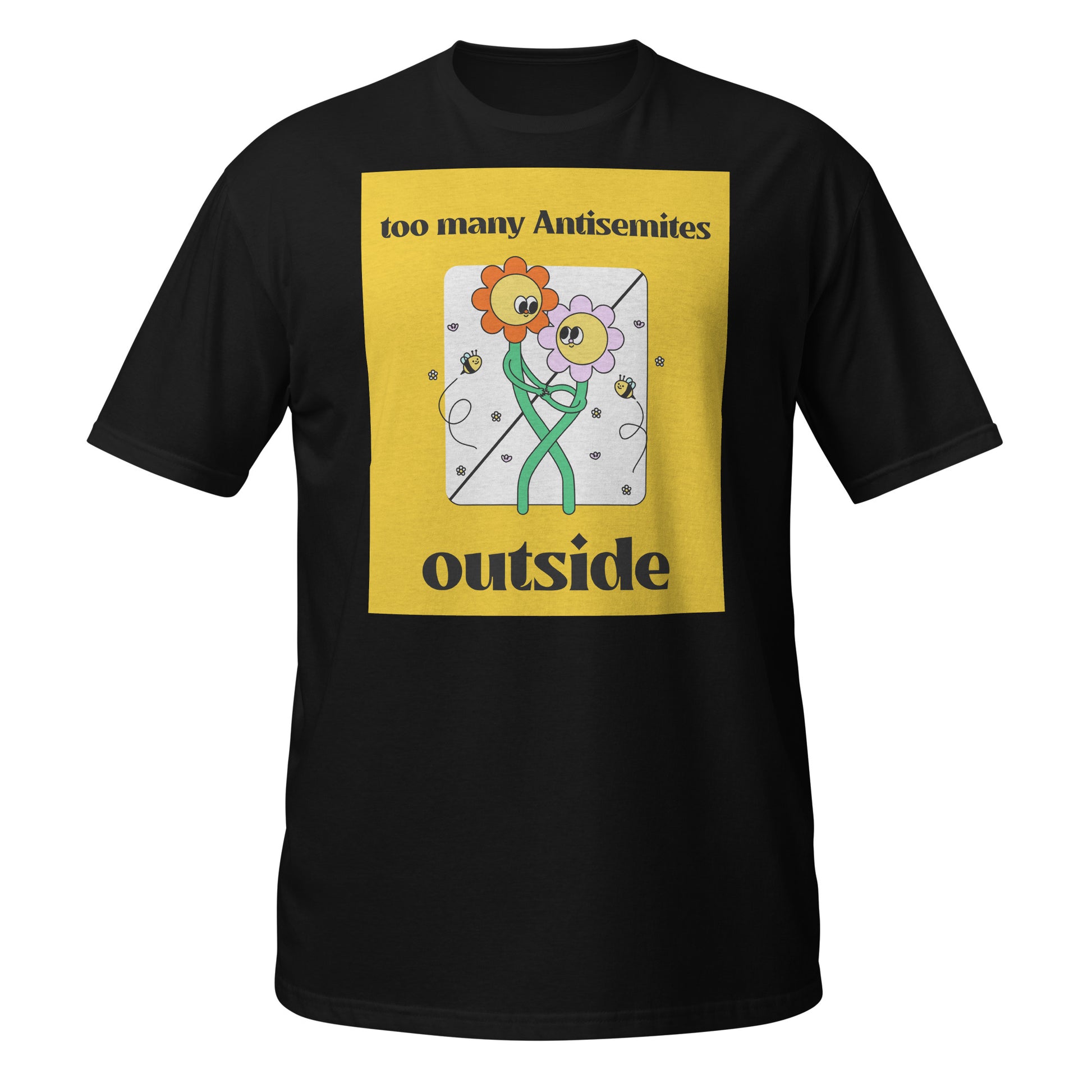 Too Many Antisemites Outside | Unisex T-Shirt Jouparty
