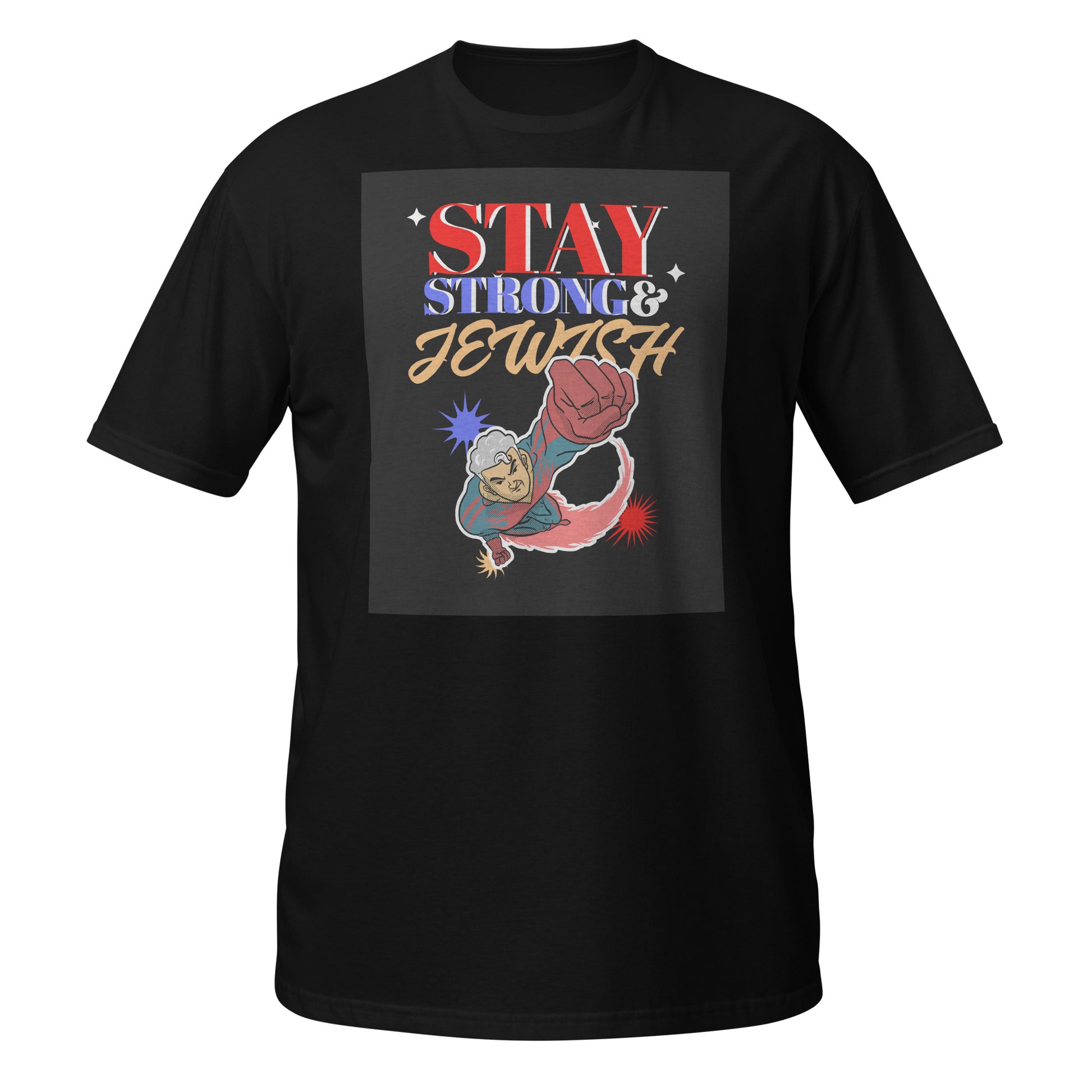 Stay Strong & Jewish | Unisex T-Shirt Jouparty