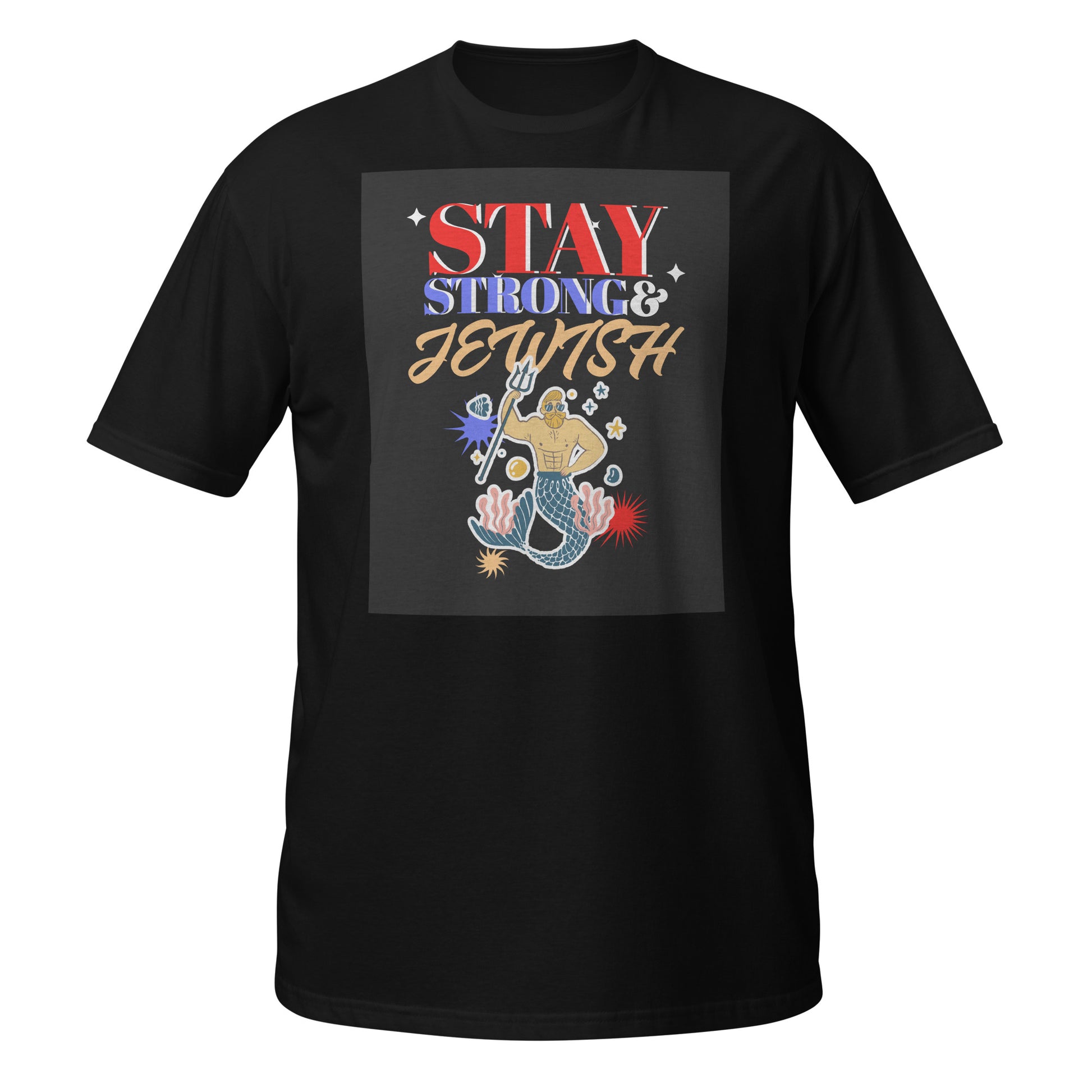 Stay Strong & Jewish | Unisex T-Shirt Jouparty