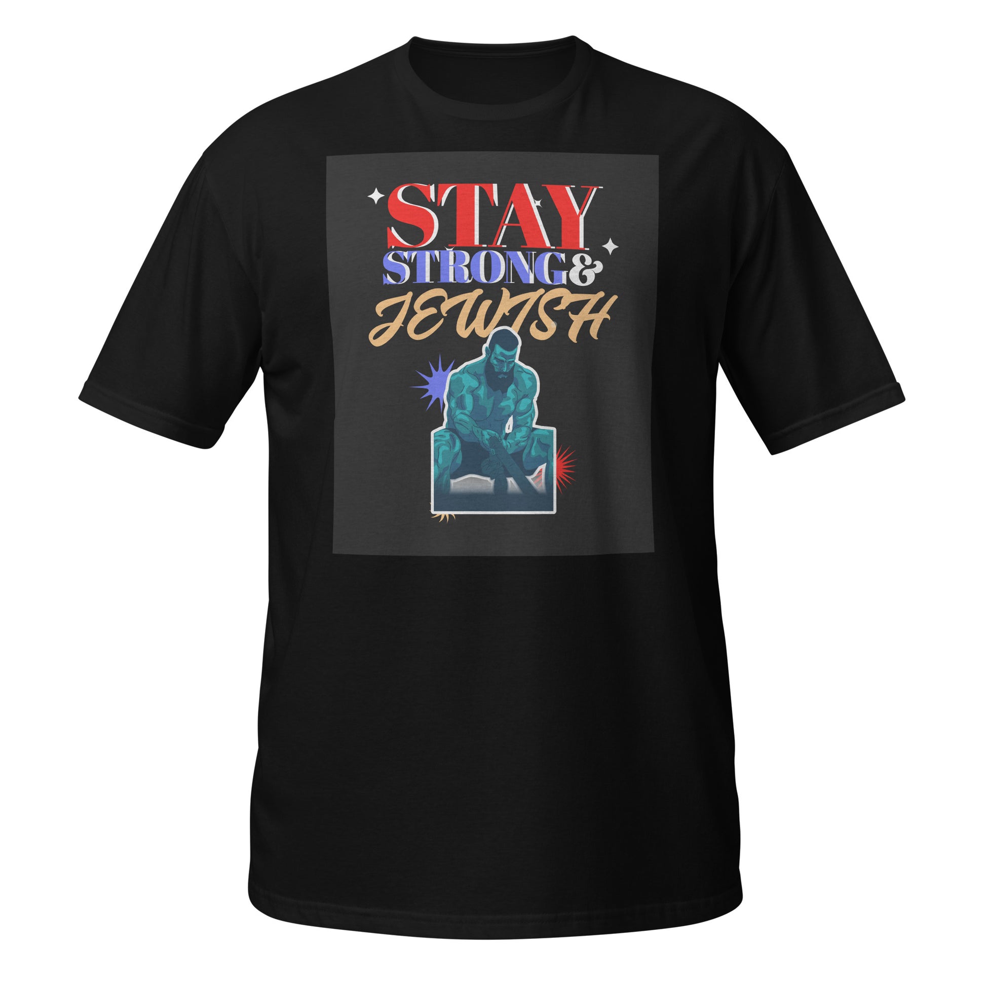 Stay Strong & Jewish | Unisex T-Shirt Jouparty