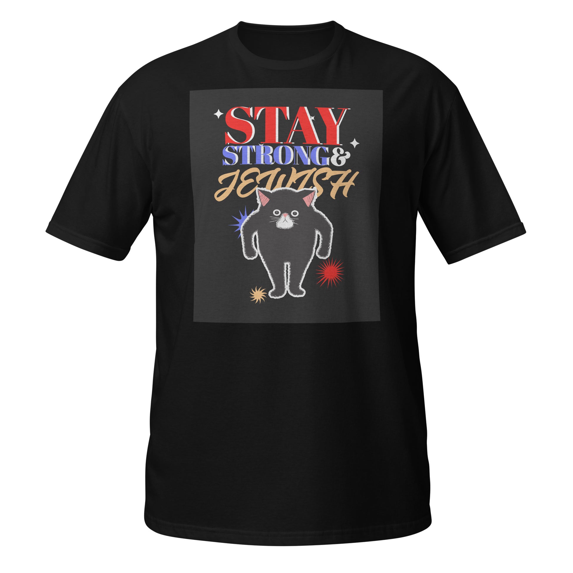 Stay Strong & Jewish | Unisex T-Shirt Jouparty