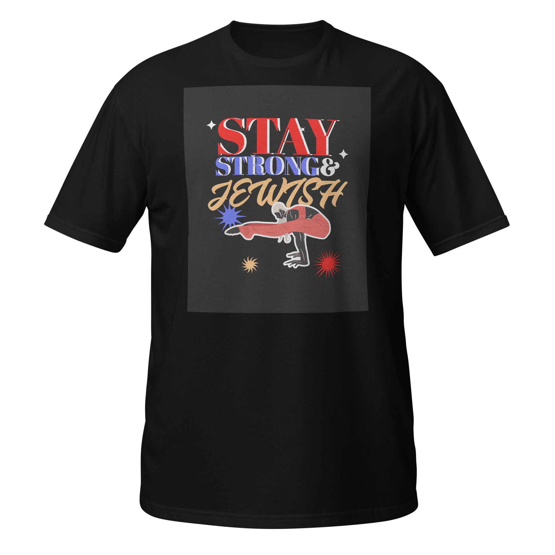 Stay Strong & Jewish | Unisex T-Shirt Jouparty