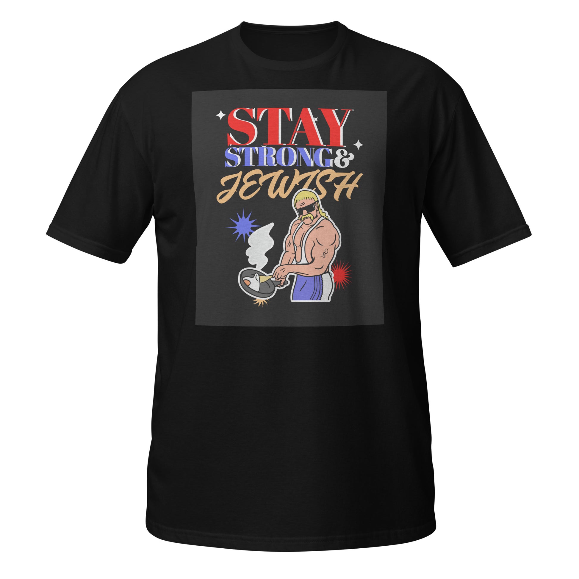 Stay Strong & Jewish | Unisex T-Shirt Jouparty