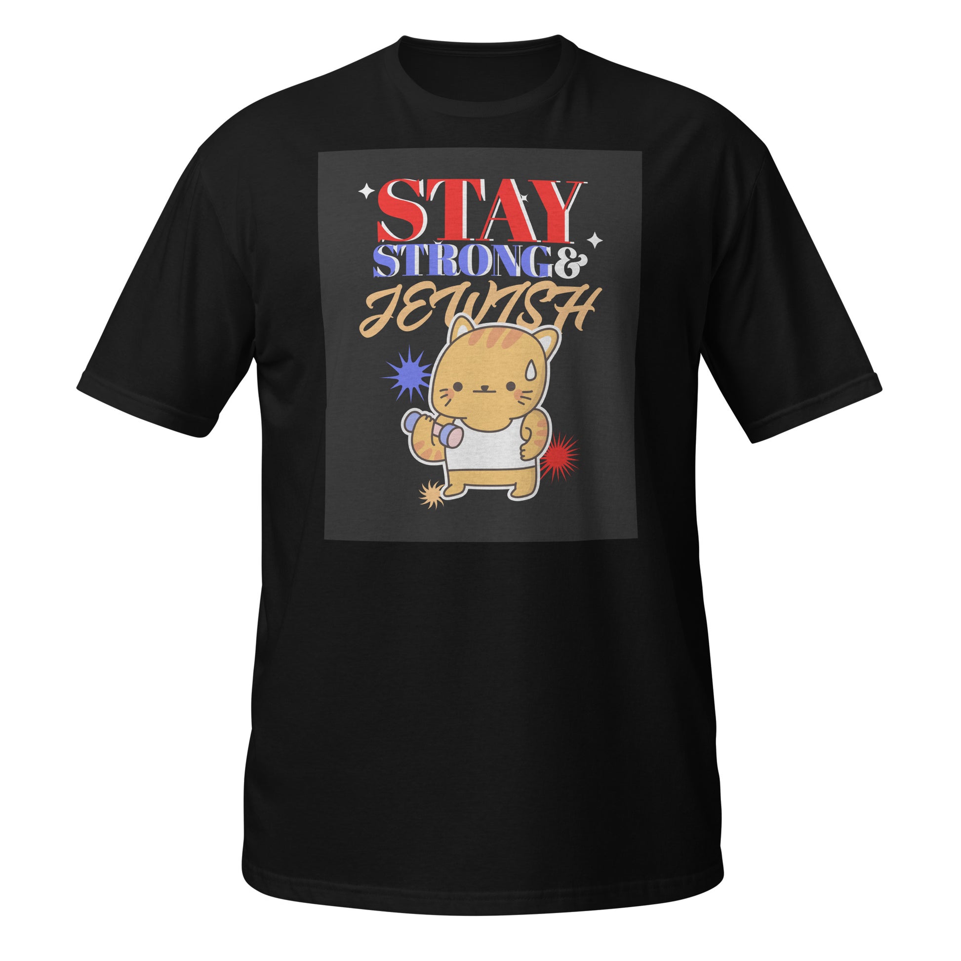 Stay Strong & Jewish | Unisex T-Shirt Jouparty