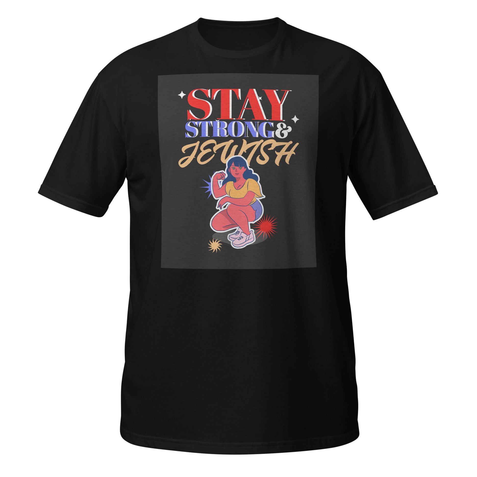 Stay Strong & Jewish | Unisex T-Shirt Jouparty