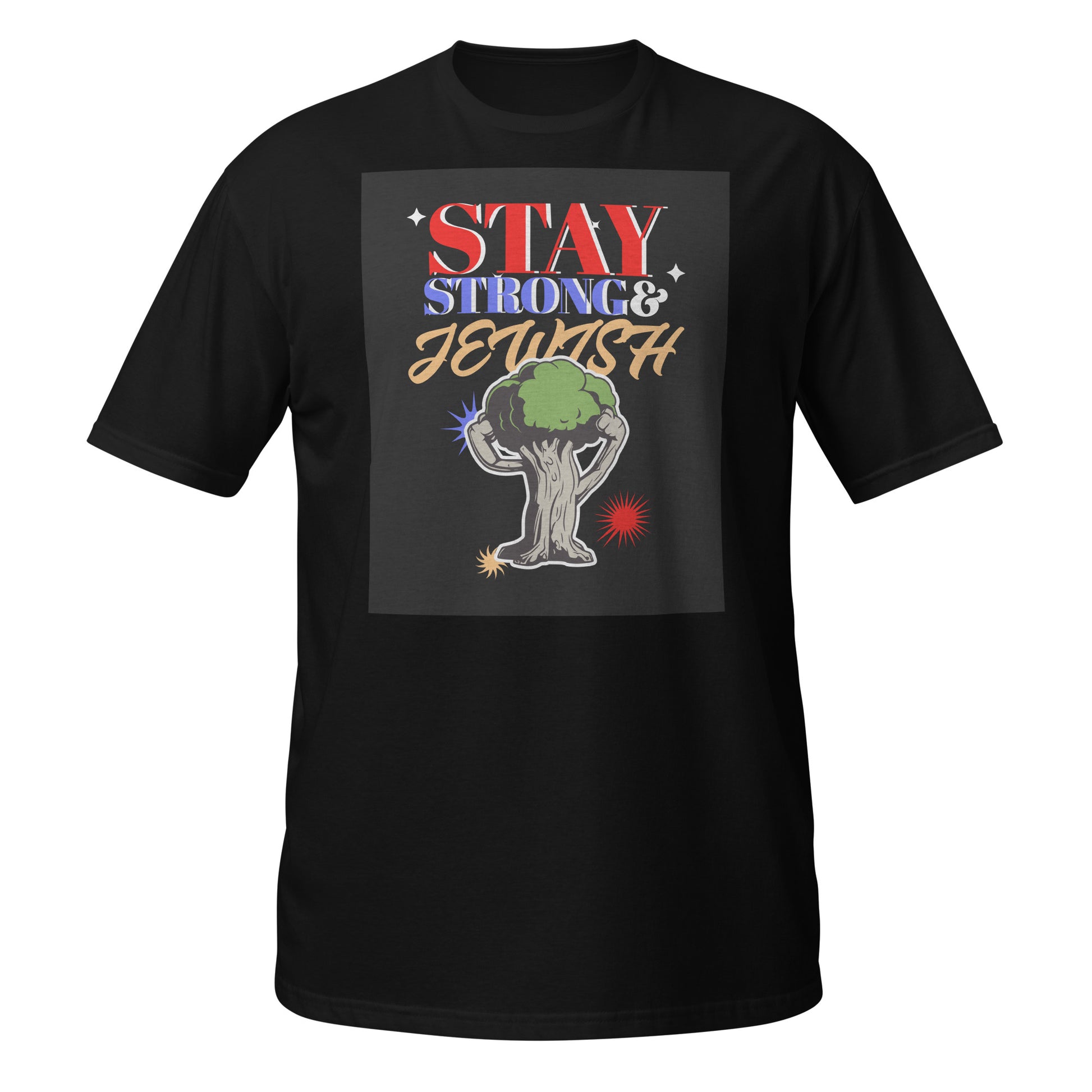 Stay Strong & Jewish | Unisex T-Shirt Jouparty
