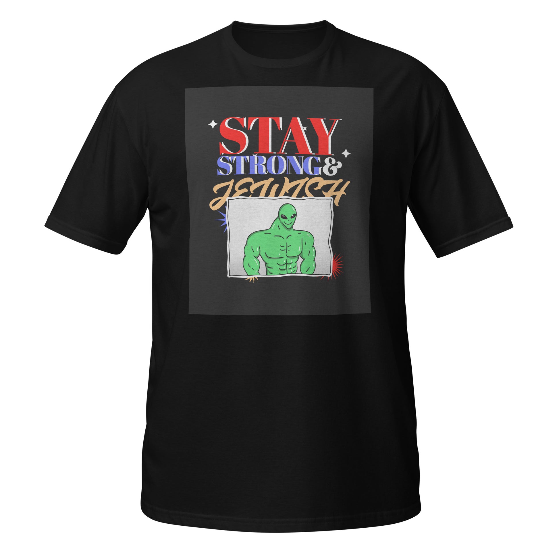 Stay Strong & Jewish | Unisex T-Shirt Jouparty