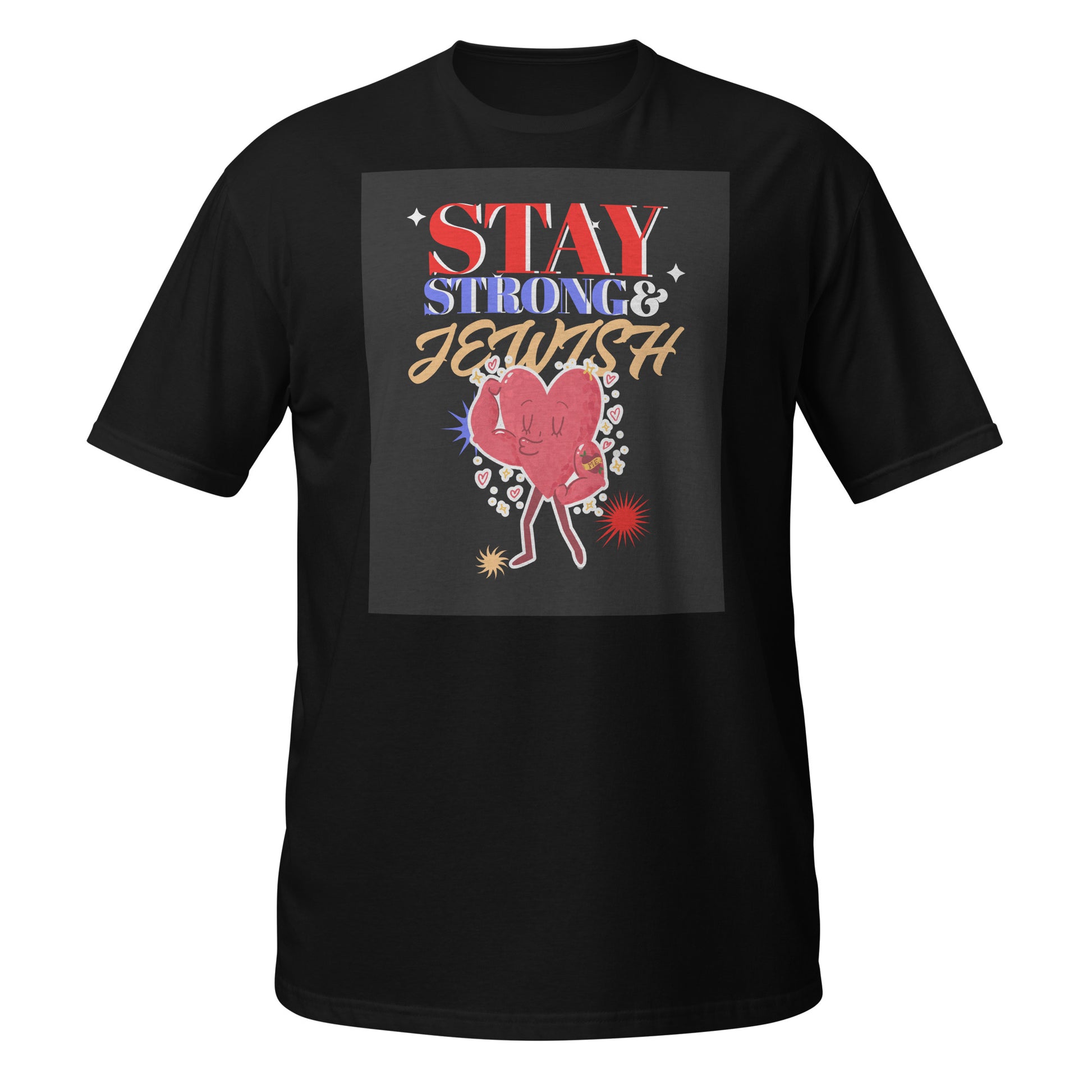 Stay Strong & Jewish | Unisex T-Shirt Jouparty