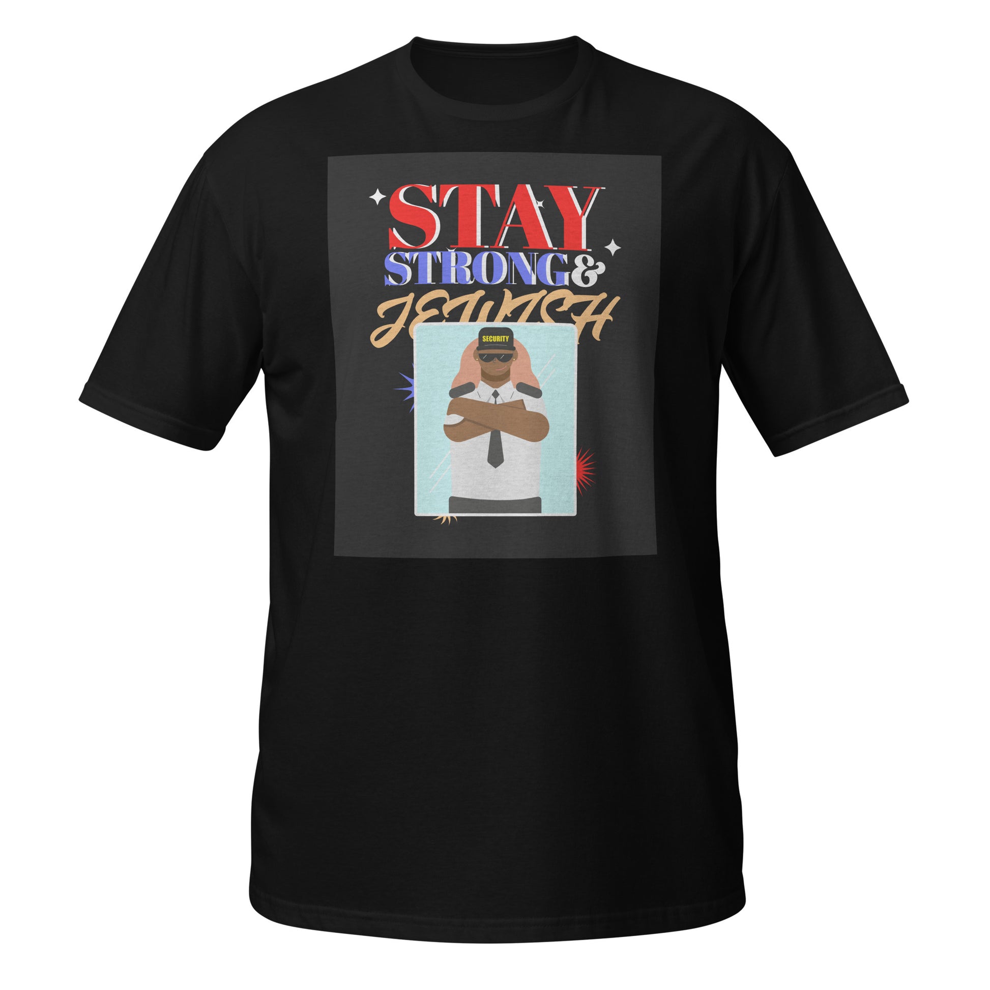 Stay Strong & Jewish | Unisex T-Shirt Jouparty