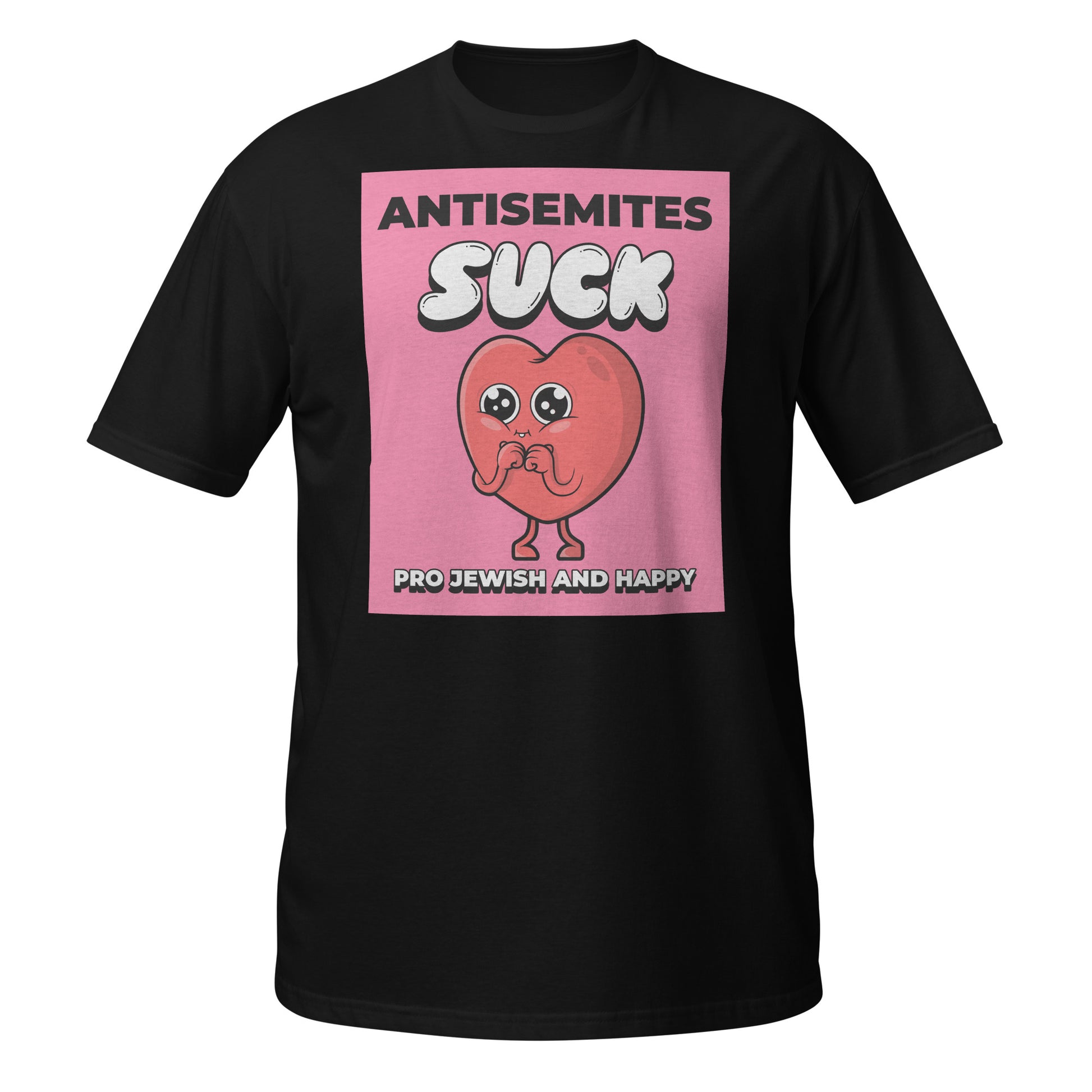 Antisemites Suck | Unisex T-Shirt Jouparty