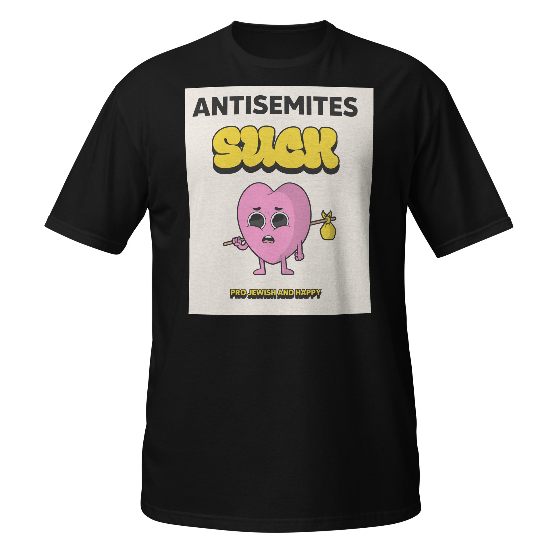 Antisemites Suck | Unisex T-Shirt Jouparty