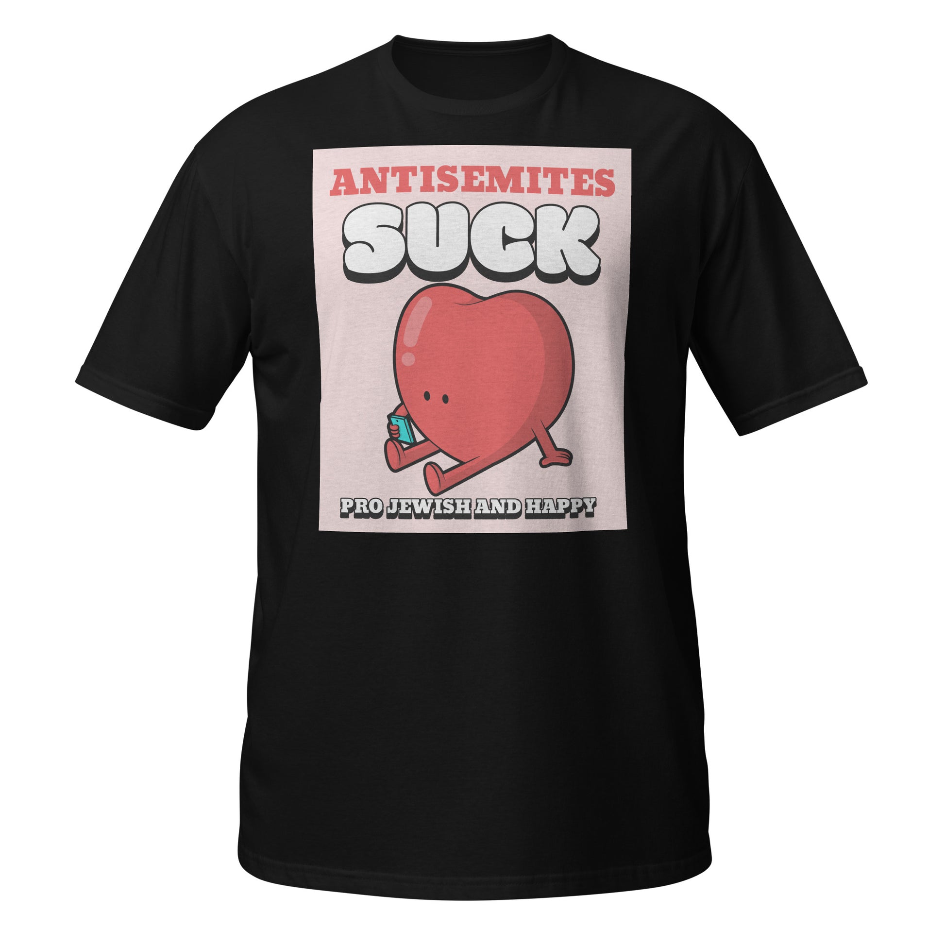 Antisemites Suck | Unisex T-Shirt Jouparty