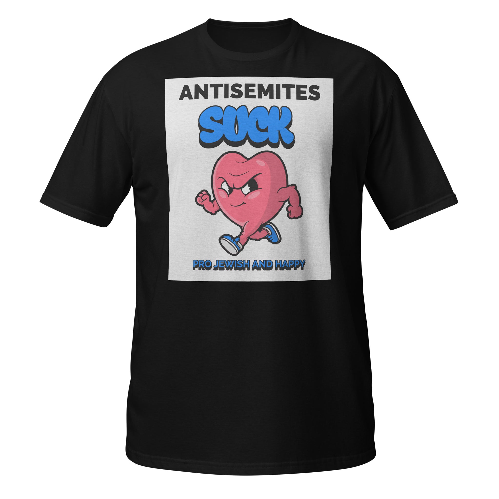Antisemites Suck | Unisex T-Shirt Jouparty