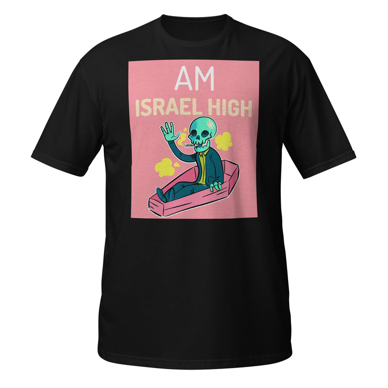 Am Israel High | Unisex T-Shirt