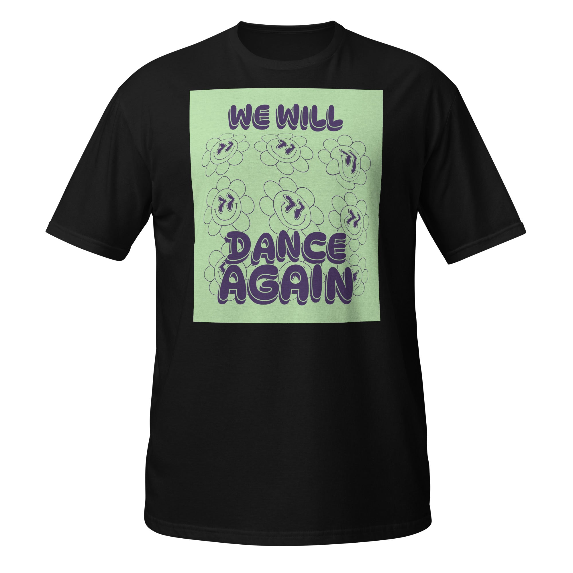 We Will Dance Again | Unisex T-Shirt