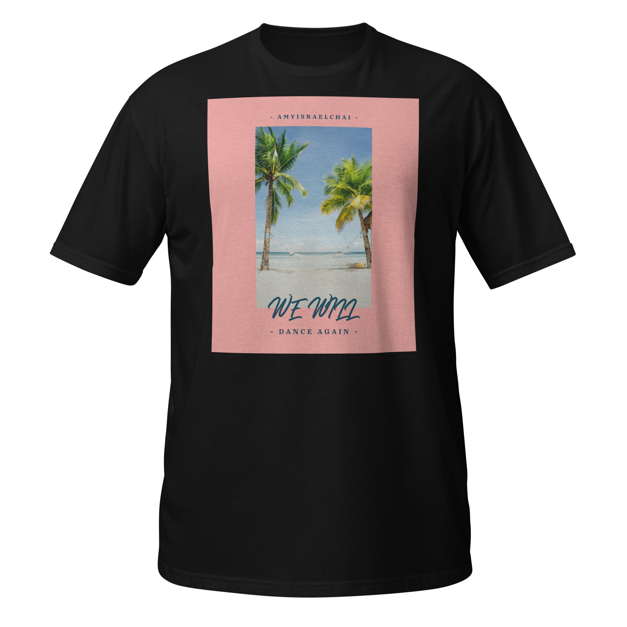 We Will Dance Again | Unisex T-Shirt