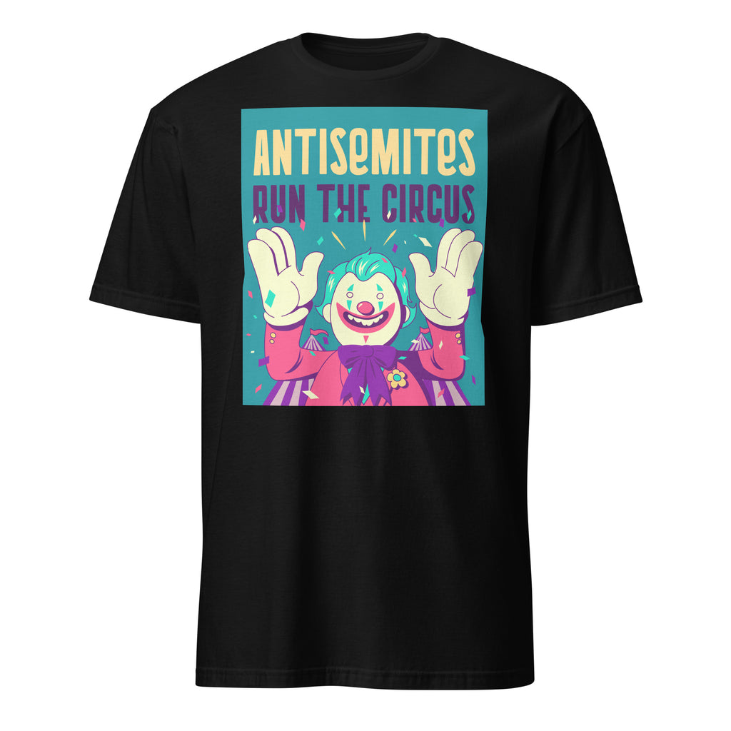 Antisemitic Clowns | Unisex T-Shirt