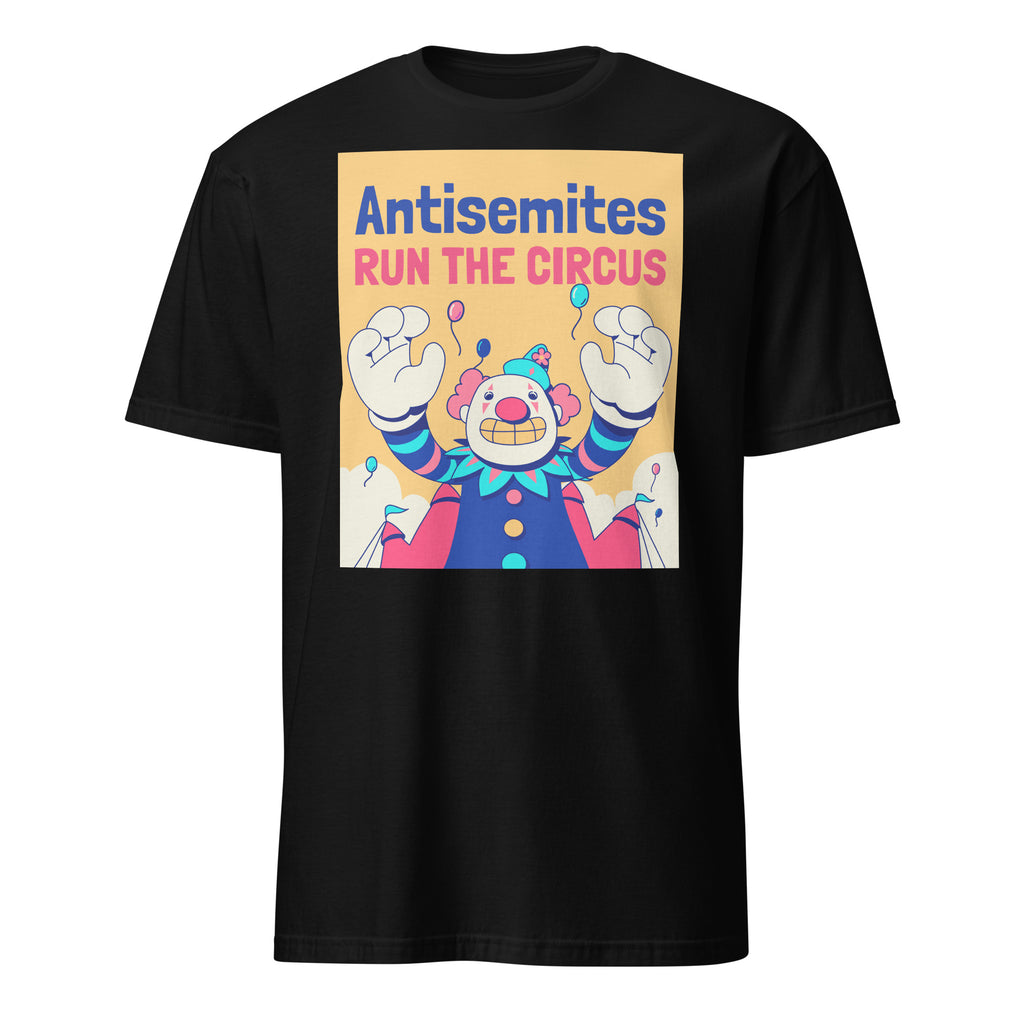 Antisemitic Clowns | Unisex T-Shirt