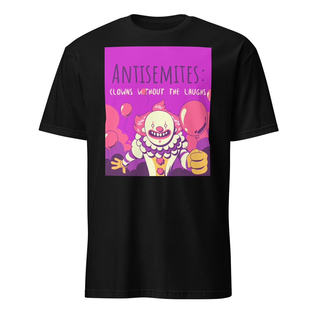Antisemitic Clowns | Unisex T-Shirt