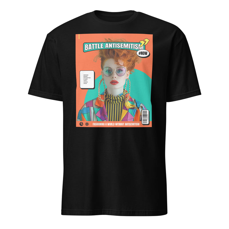 80's Fashion Trend | Battle Antisemitism | Unisex T-Shirt