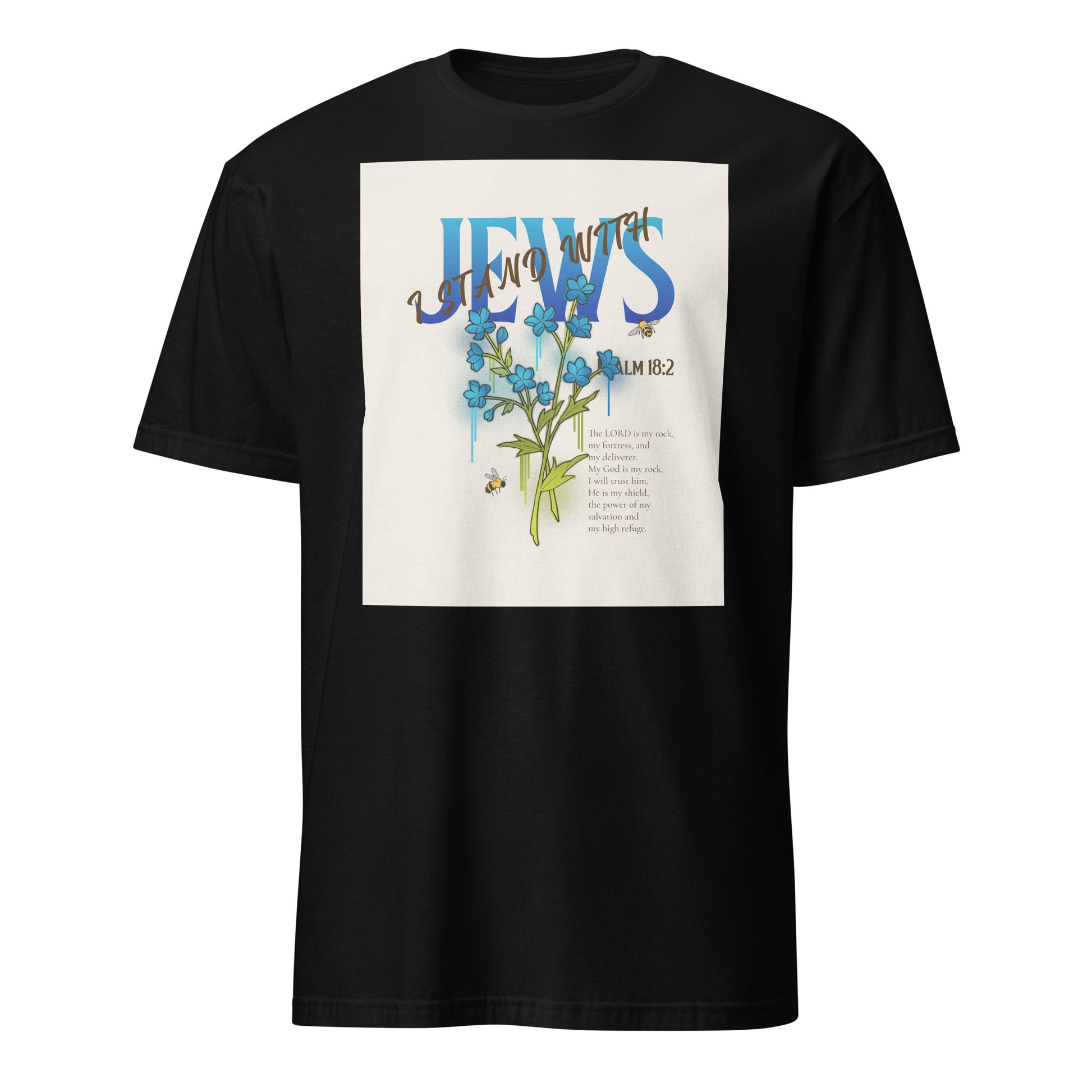 I Stand With Jews | Flower Christian Bible Verse | Unisex T-Shirt