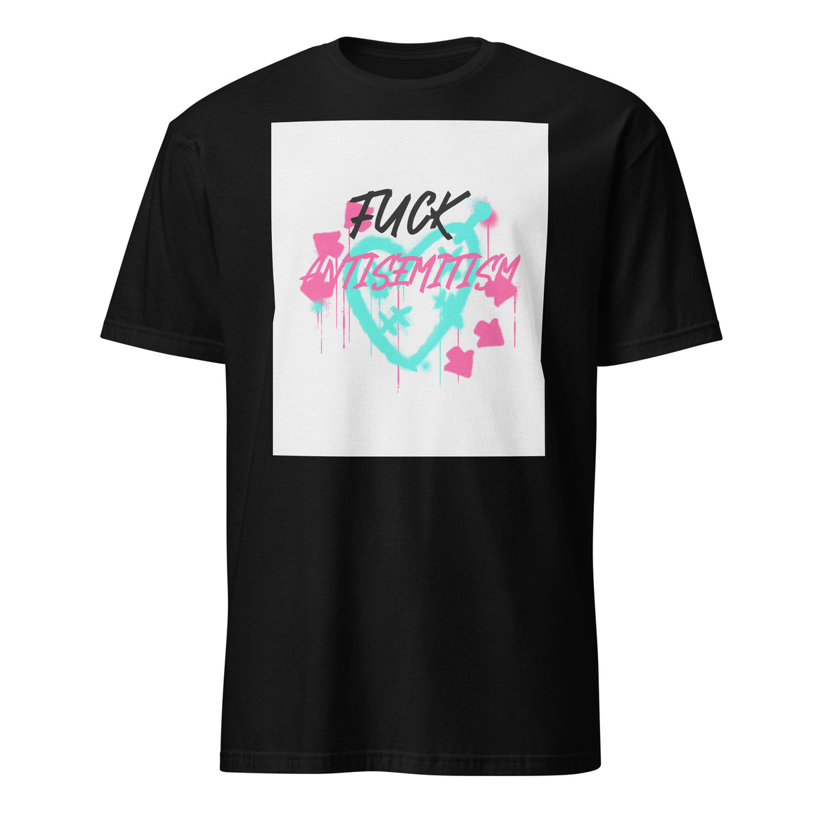 Fuck Antisemitism Graffiti | Unisex T-Shirt Jouparty