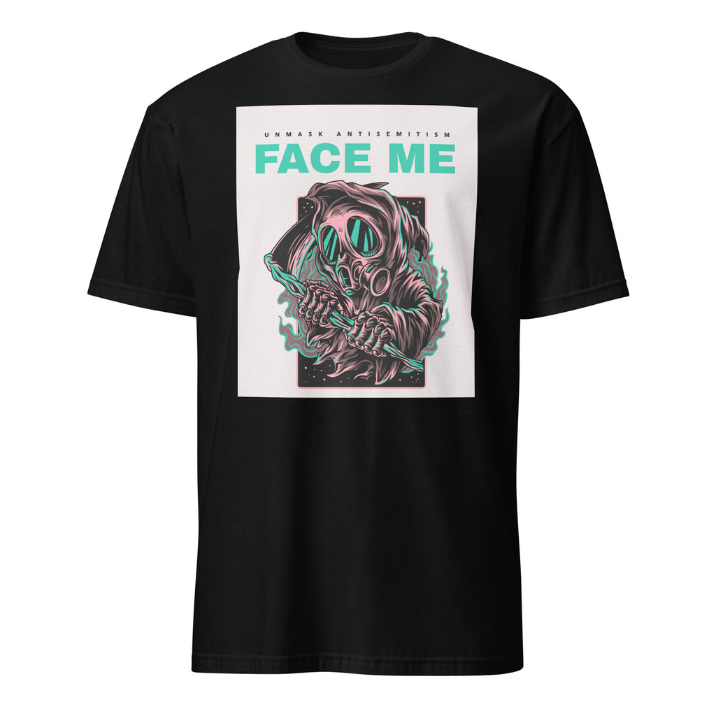Face Me | Unmask Antisemitism | Unisex T-Shirt