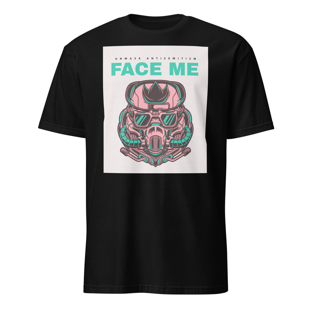 Face Me | Unmask Antisemitism | Unisex T-Shirt