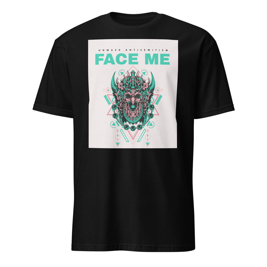 Face Me | Unmask Antisemitism | Unisex T-Shirt