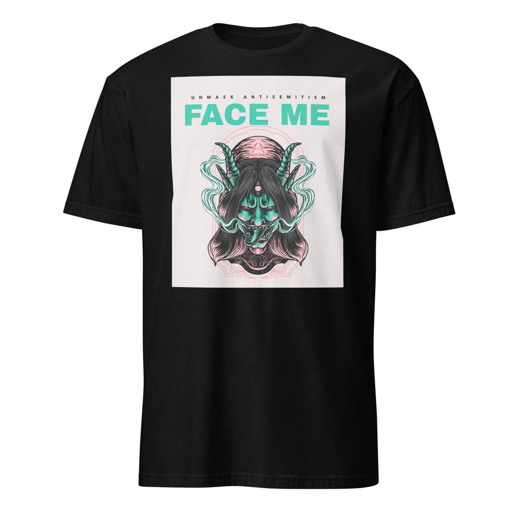 Face Me | Unmask Antisemitism | Unisex T-Shirt