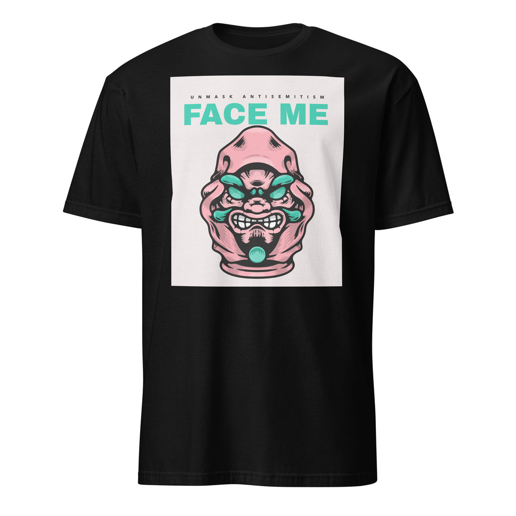 Face Me | Unmask Antisemitism | Unisex T-Shirt