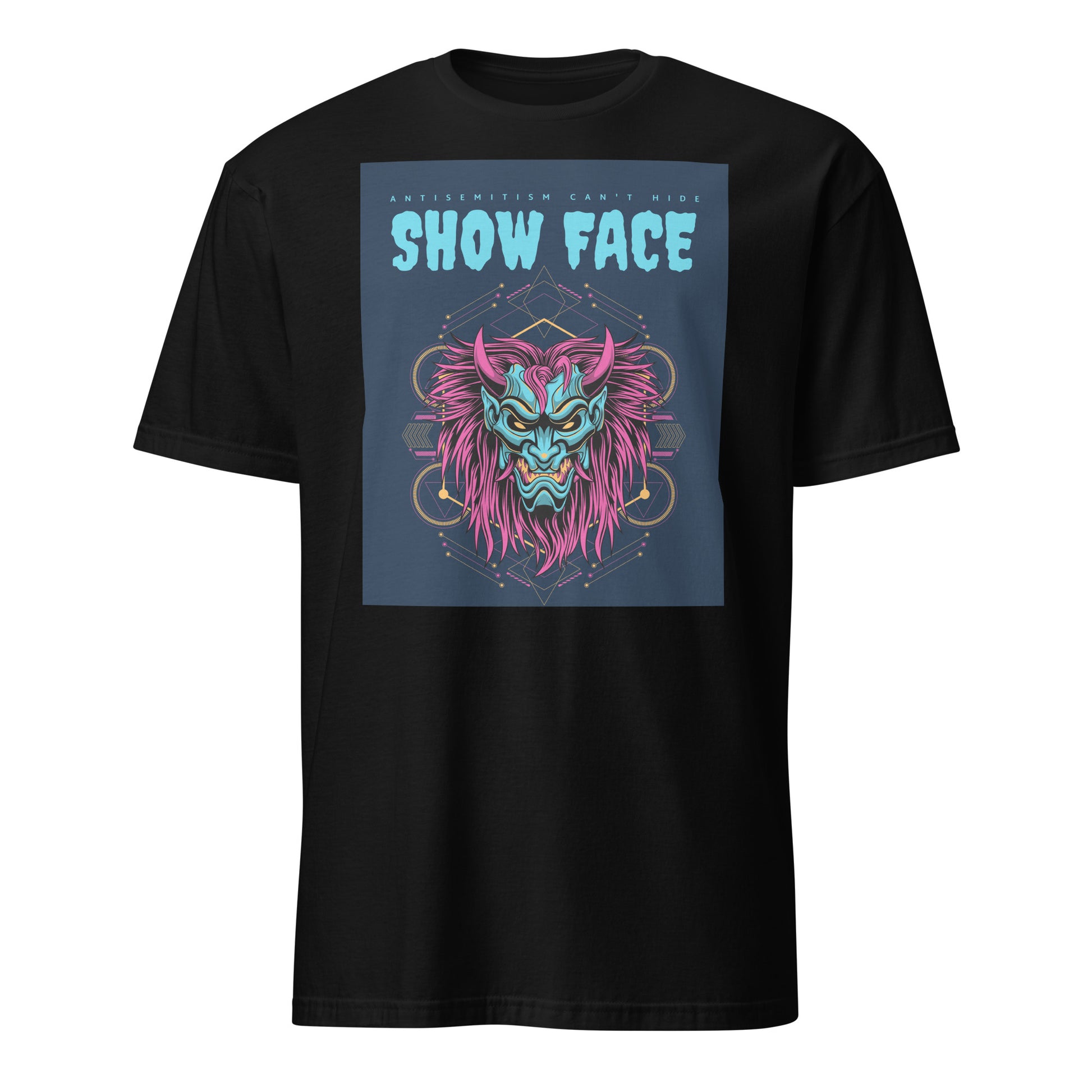 Show Face | Antisemitism Can't Hide | Unisex T-Shirt