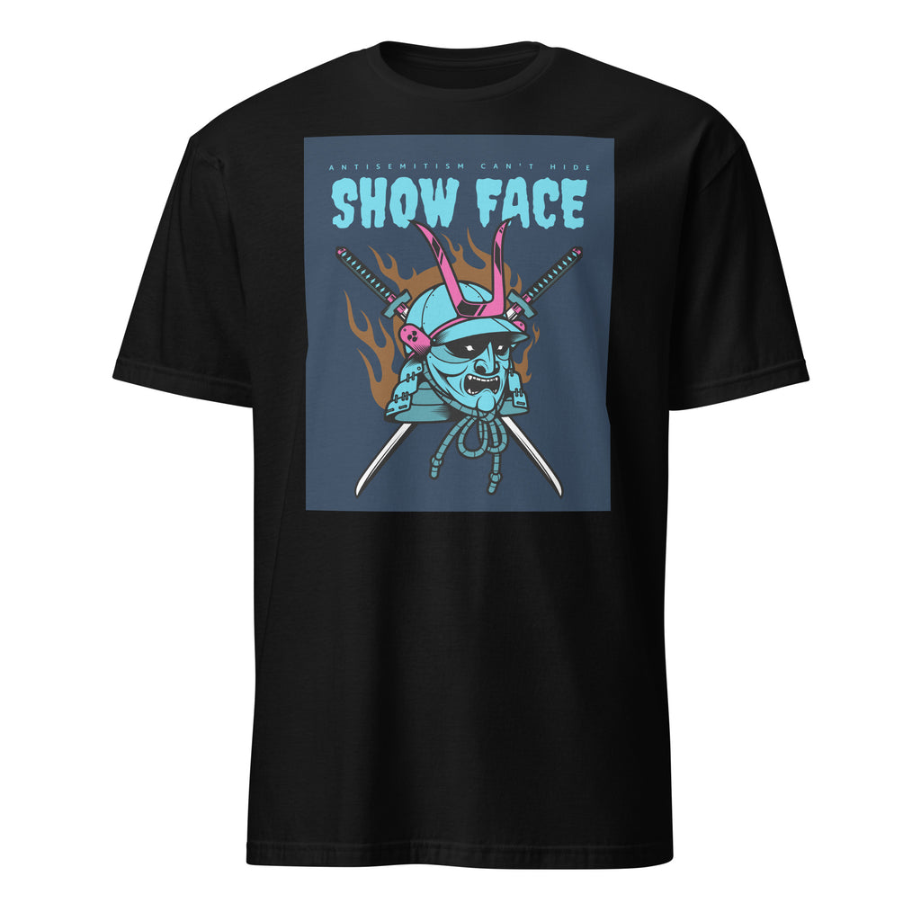 Show Face | Antisemitism Can't Hide | Unisex T-Shirt
