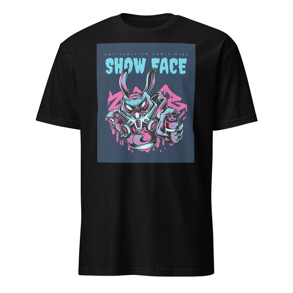 Show Face | Antisemitism Can't Hide | Unisex T-Shirt