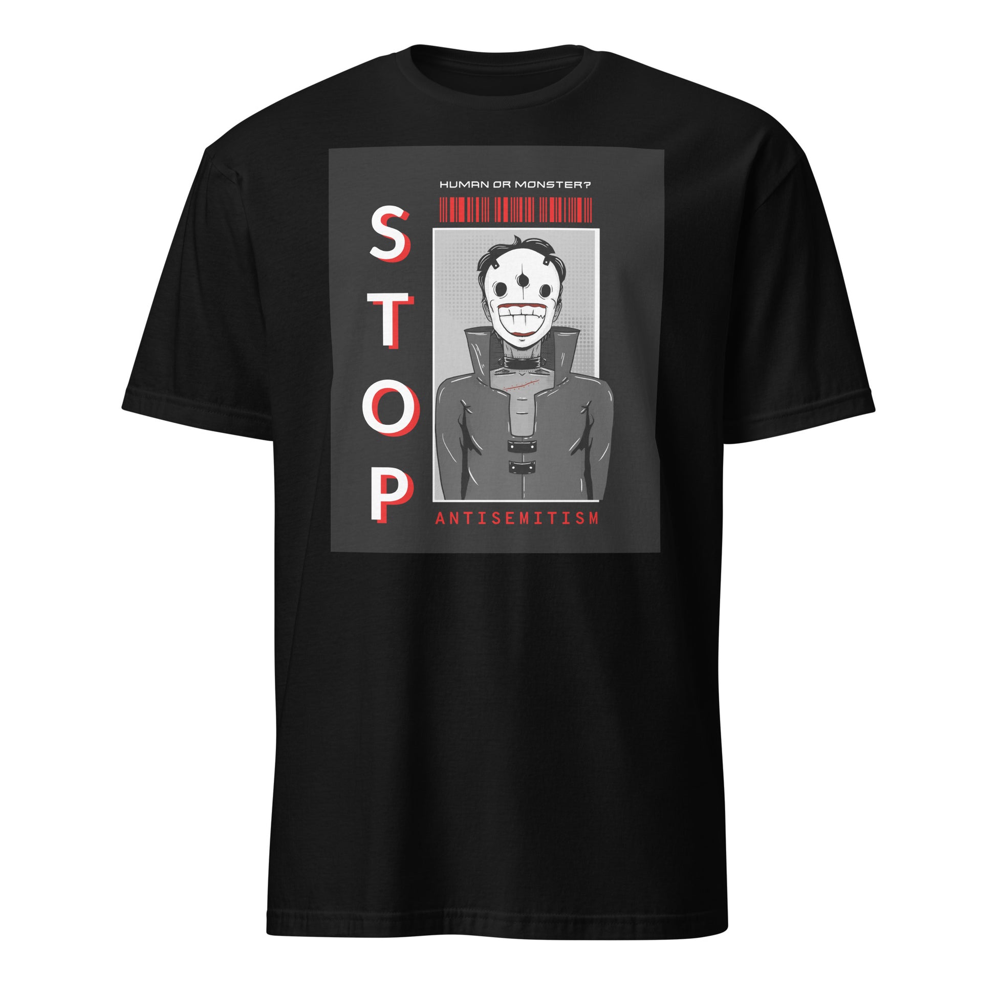 Human Or Monster | Antisemitism | Unisex T-Shirt