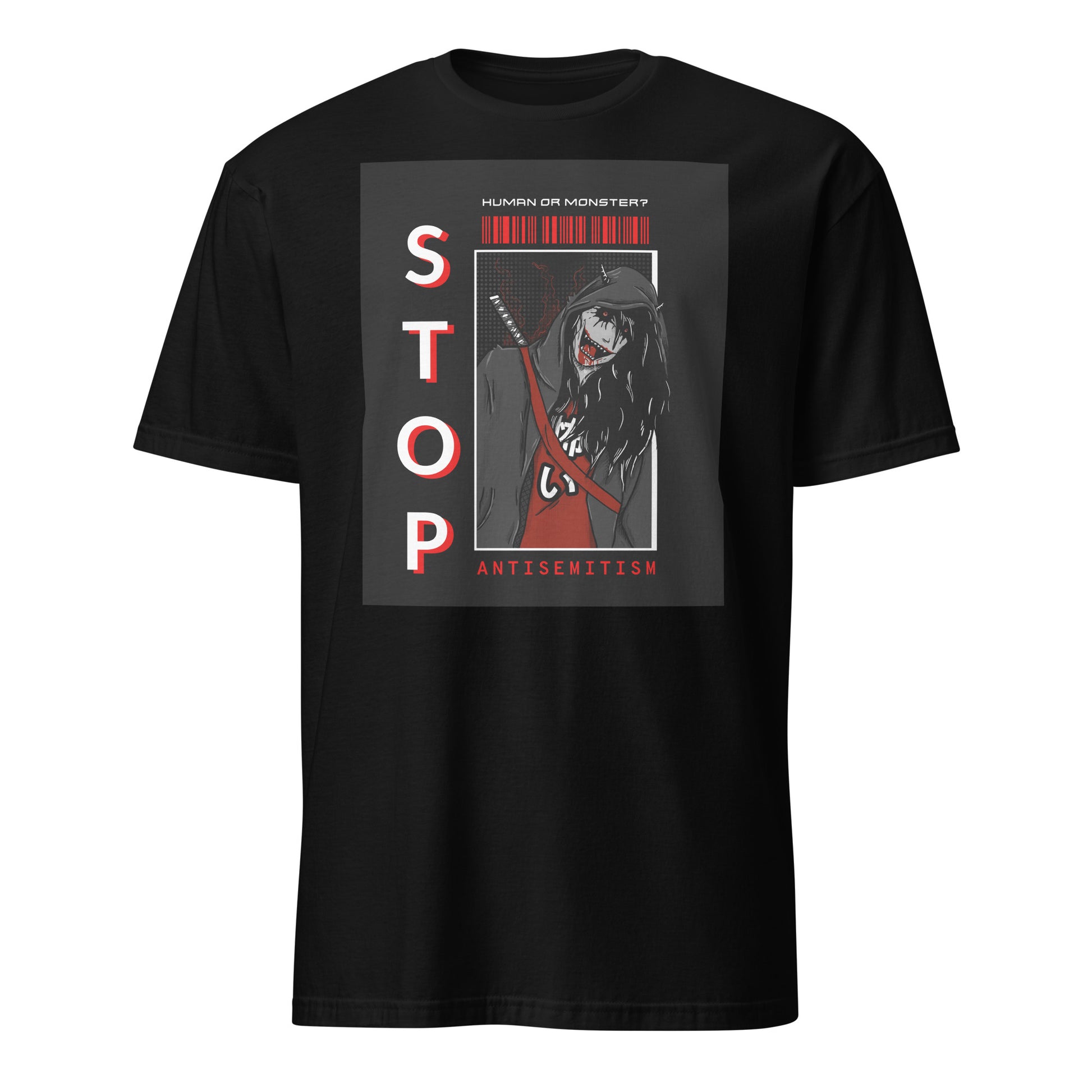 Human Or Monster | Antisemitism | Unisex T-Shirt