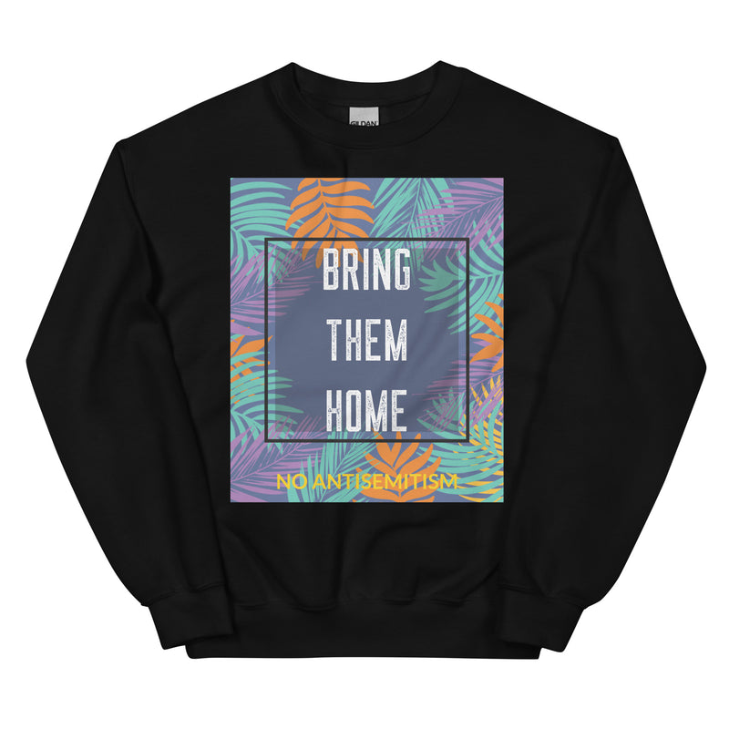 Bring Them Home | Artprint | Unisex Sweatshirt